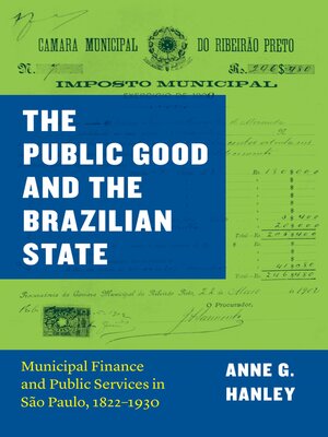 cover image of The Public Good and the Brazilian State